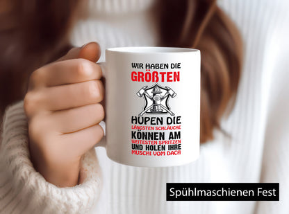 Feuerwehr hat den Größten Humor Geschenkidee Tasse