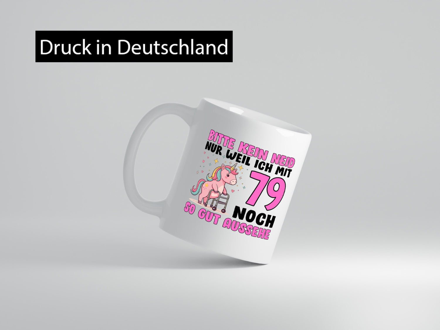 79. Geburtstag | 79 Jahre Mit noch so gut aussehen Humor Geschenkidee Tasse