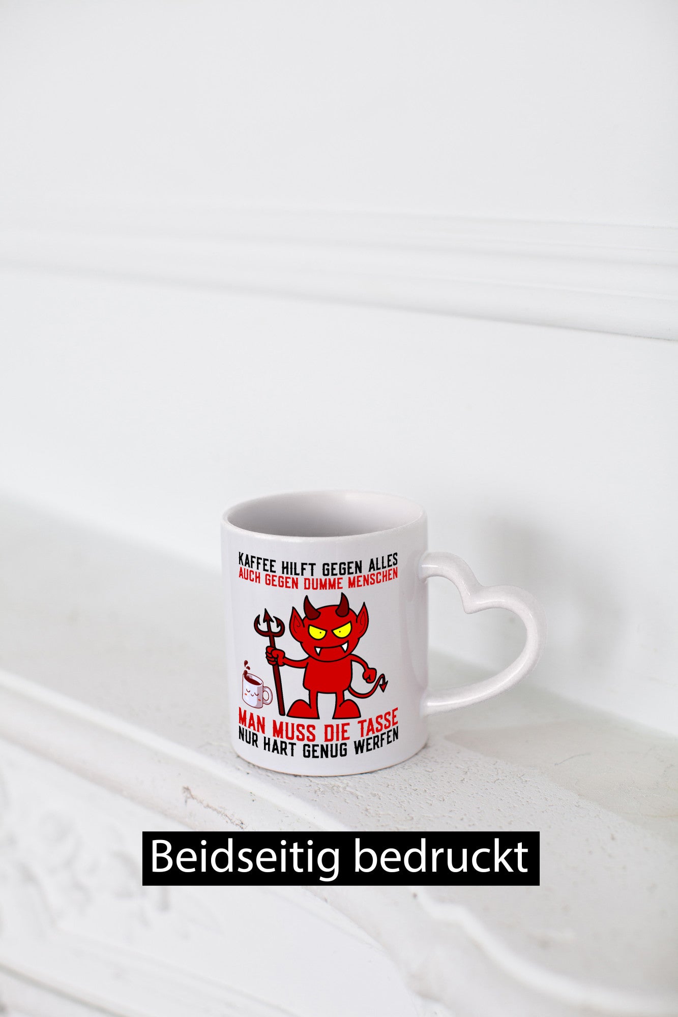 Kaffee hilft gegen alles | dumme Menschen Teufelchen lustiger Spruch Geschenk
