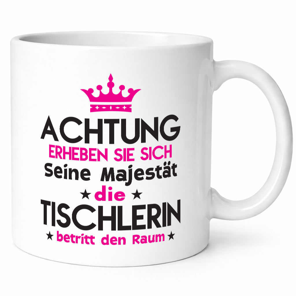 Seine Majestät Tischlerin | Tischlerei Geschenk Humor Geschenkidee lustiger