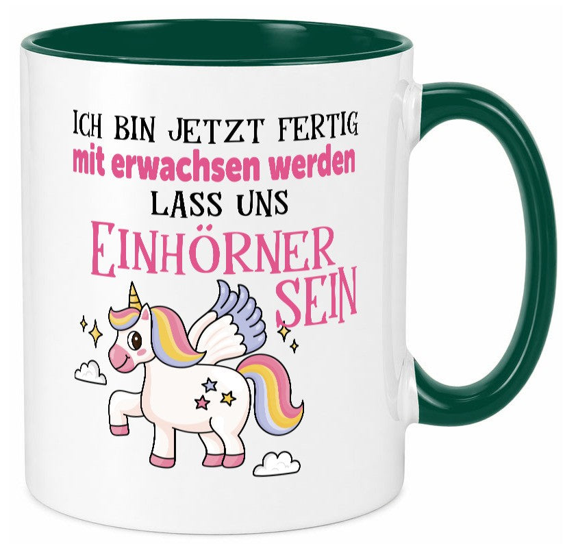 Bin erwachsen jetzt, lass uns ein einhorn sein Humor Geschenkidee Tasse