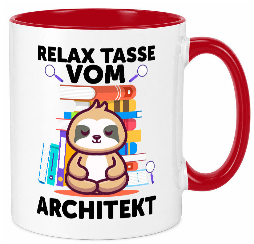 Relax Tasse: Architekt | Architektur Büro Geschenkidee Arbeit Kollegen Humor