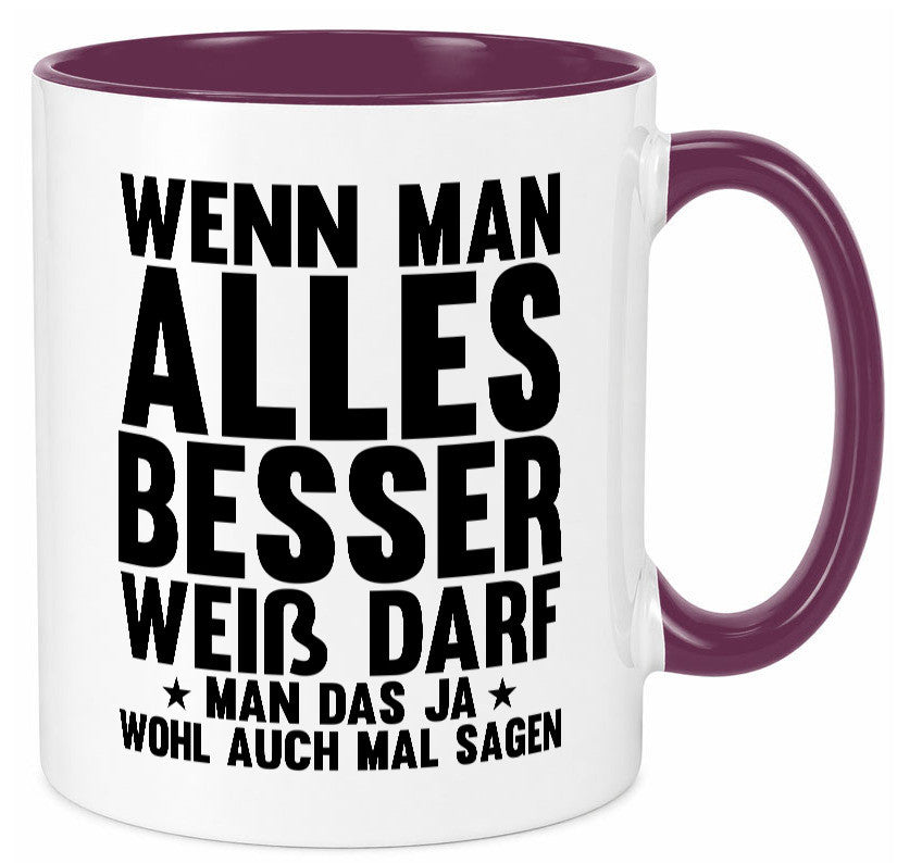 Sagen wenn man es besser weiß | Rechthaber Besserwisser lustiger Spruch