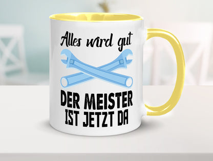 Alles wird gut der meister ist jetzt da | Klempner Humor Geschenkidee Tasse