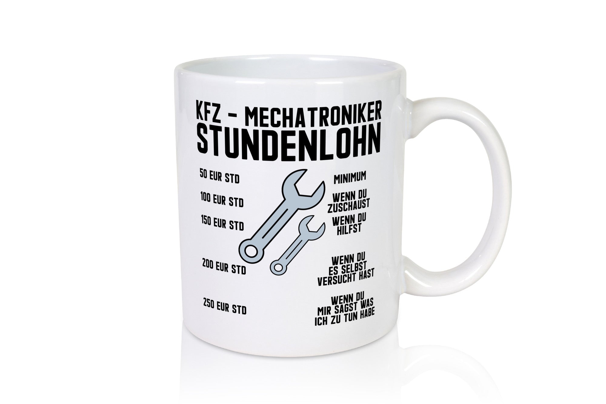 KFZ Mechatroniker | Stundenlohn Automechaniker Spruch Humor Geschenkidee Tasse
