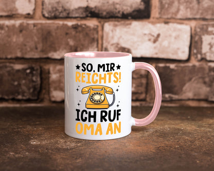 Mir reichts ich ruf oma an | Enkelkinder lustig Familie Geschenkidee Geschenk
