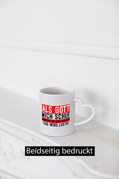 Als Gott mich schuf grinste er | lustiger Spruch Freunde Geschenk Humor
