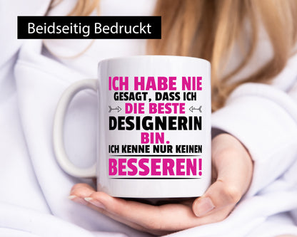 Keine Bessere Designerin | Mode Humor Geschenkidee Tasse
