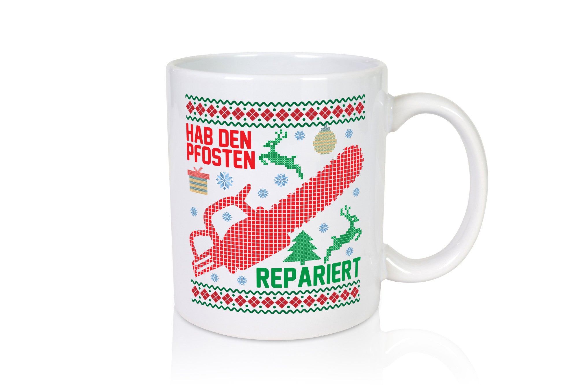 Hab den pfosten Repariert | Ugly Christmas Weihnachten Geschenkidee Humor Tasse