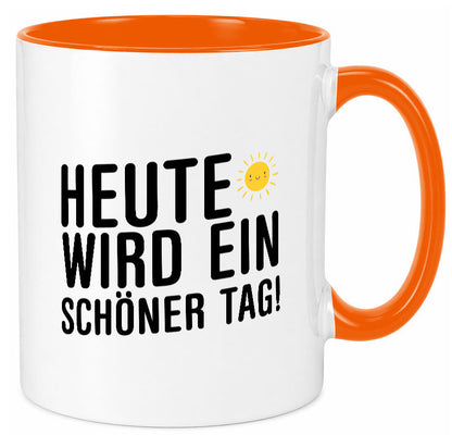 Heute wird ein schöner Tag | Motivation Positive Gedanken lustig Humor