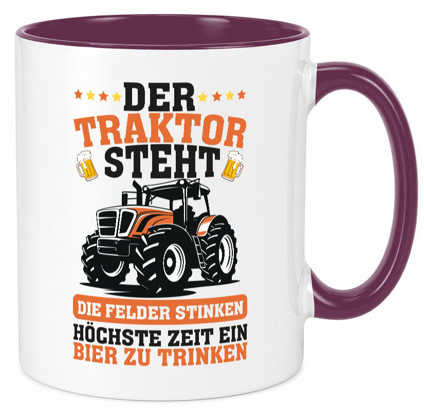 Der traktor steht | Felder Stinken Bier trinken Bauer lustiger Spruch Geschenk Tasse