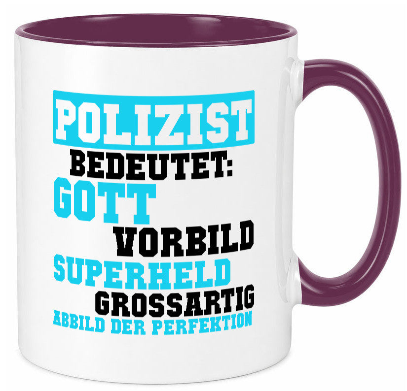 Polizist | Gott Superheld Vorbild Perfektion Polizei Humor Geschenkidee Tasse