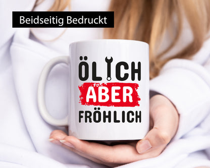 Ölich aber fröhlich | Werkstatt Tasse Mechaniker lustig Humor Geschenkidee