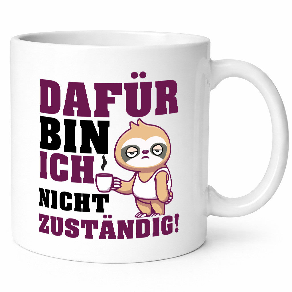 Dafür bin ich nicht zuständig | Beamte Faultier lustig Tierliebhaber Humor