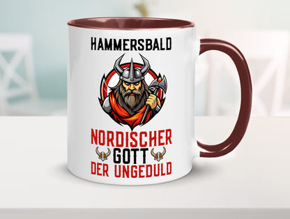 Hammersbald Nordischer Gott der ungeduld Humor Geschenkidee Tasse