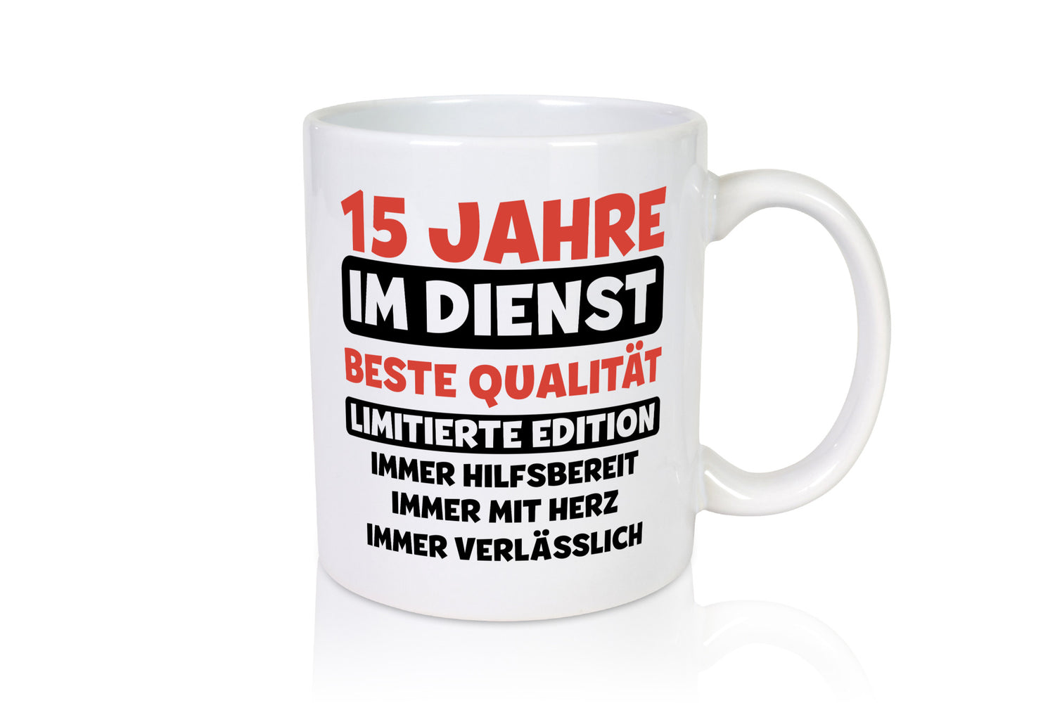 15 Jahre im Dienst | Jubiläum Arbeit v3 lustig Kollegen Büro Geschenk Tasse