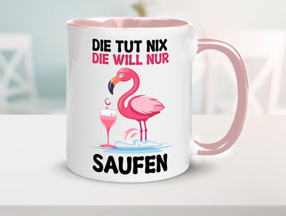 Die tut nix will nur Saufen | Flamingo Alkohol v2 Geschenk Humor Geschenkidee