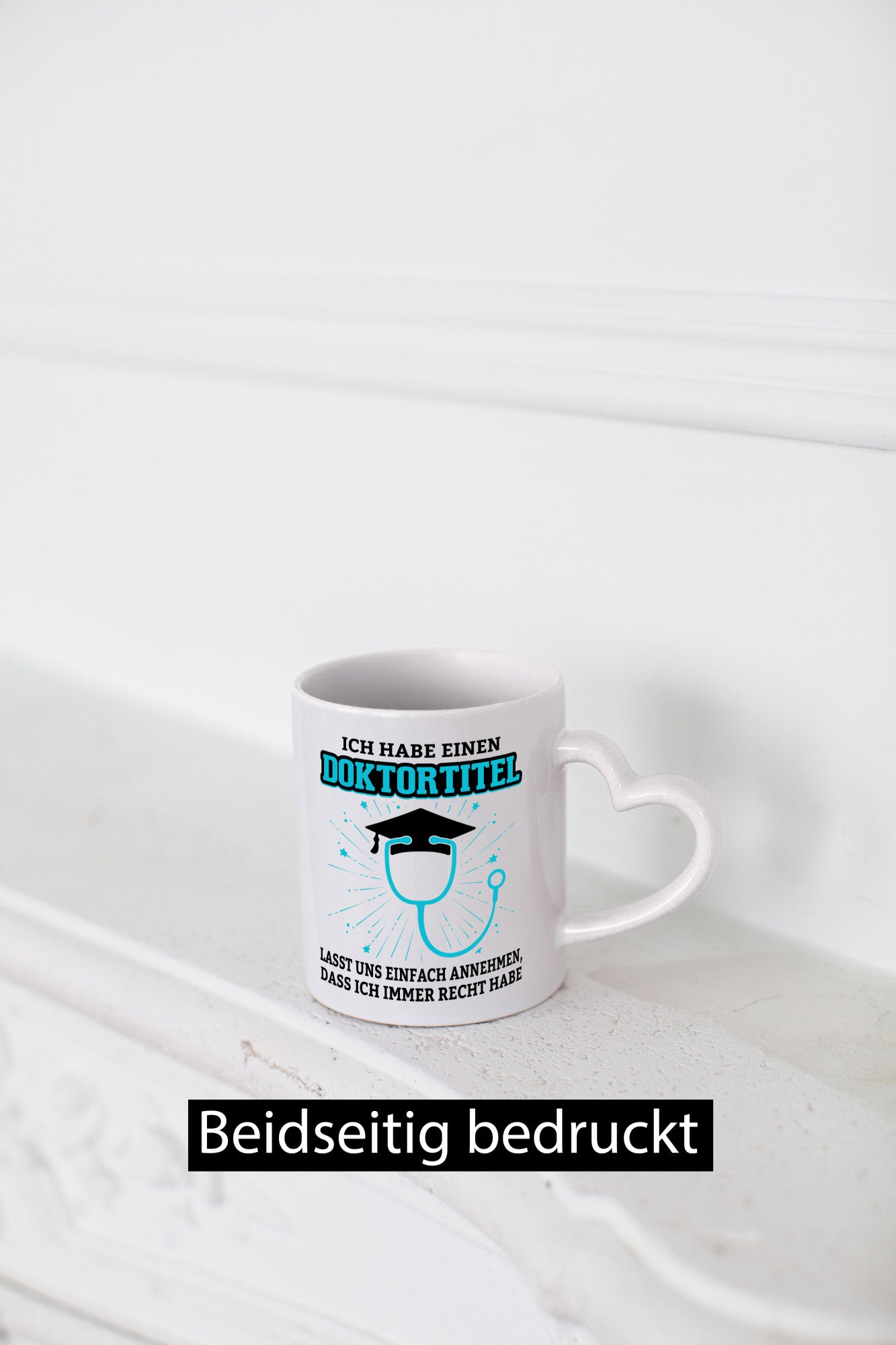 Ich habe einen Doktortitel | immer Recht Doktor Geschenkidee Humor Tasse