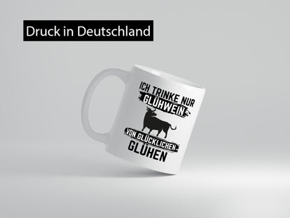 Ich drinke nur Glühwein | Wein von Glühen lustiger Spruch Geschenk Humor