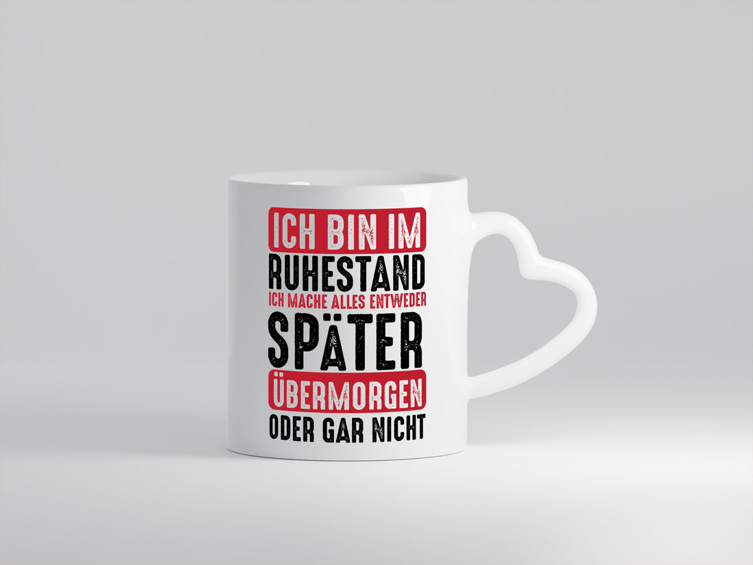 Ich mache alles später oder gar nicht | Rentner Ruhestand Geschenkidee Jubiläum