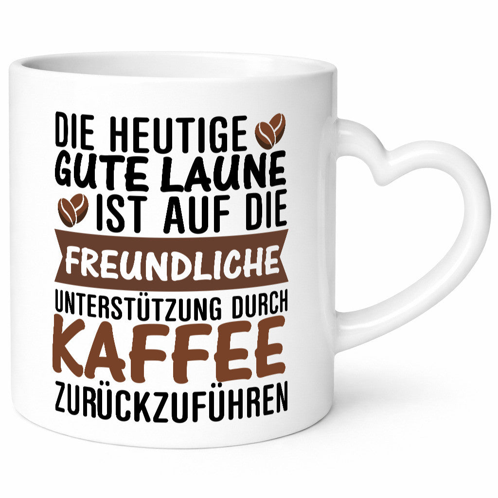 Unterstützung durch Kaffee | Kaffeliebhaber gute Laune Geschenk Humor