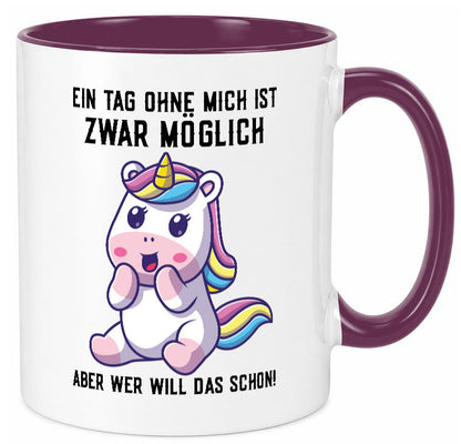 Ein Tag ohne mich ist möglich | süßes Einhorn Comic Geschenk Humor Geschenkidee
