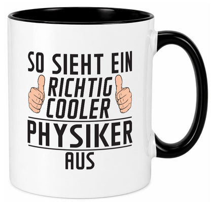 Richtig Cooler Physiker | Physik Geschenkidee Humor Tasse
