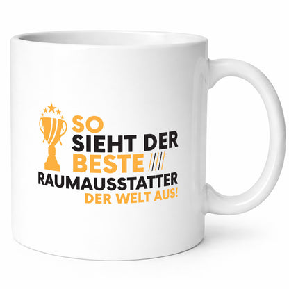 Der Weltbeste Raumausstatter | Wohn Ausstatter Humor Geschenkidee Tasse