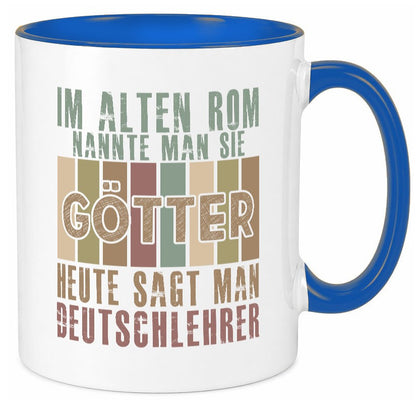 Heute sagt man: Deutschlehrer | Lehrer Schule lustig Humor Geschenkidee Tasse