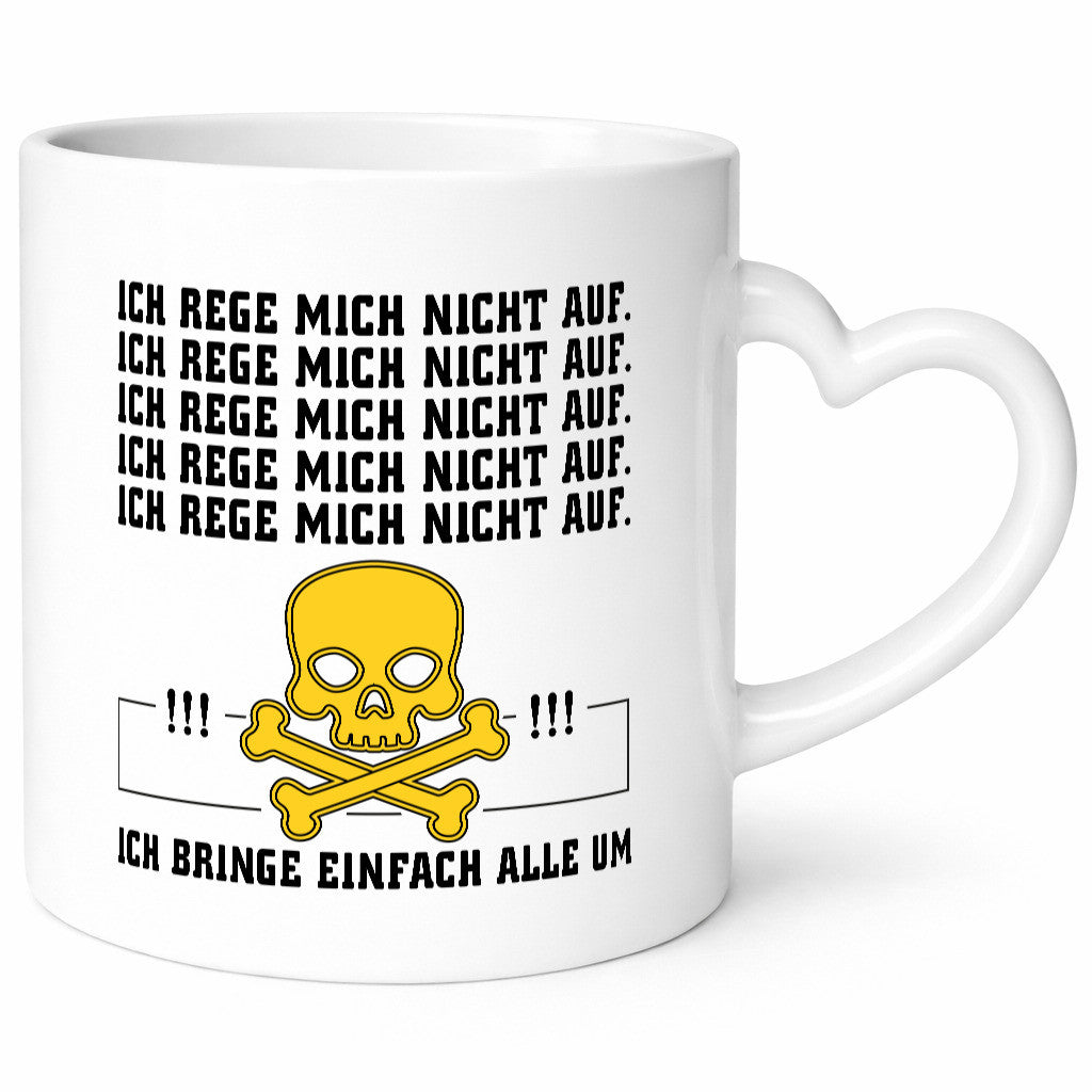 Ich reg mich nicht auf lustig Humor Geschenkidee Geschenk Tasse