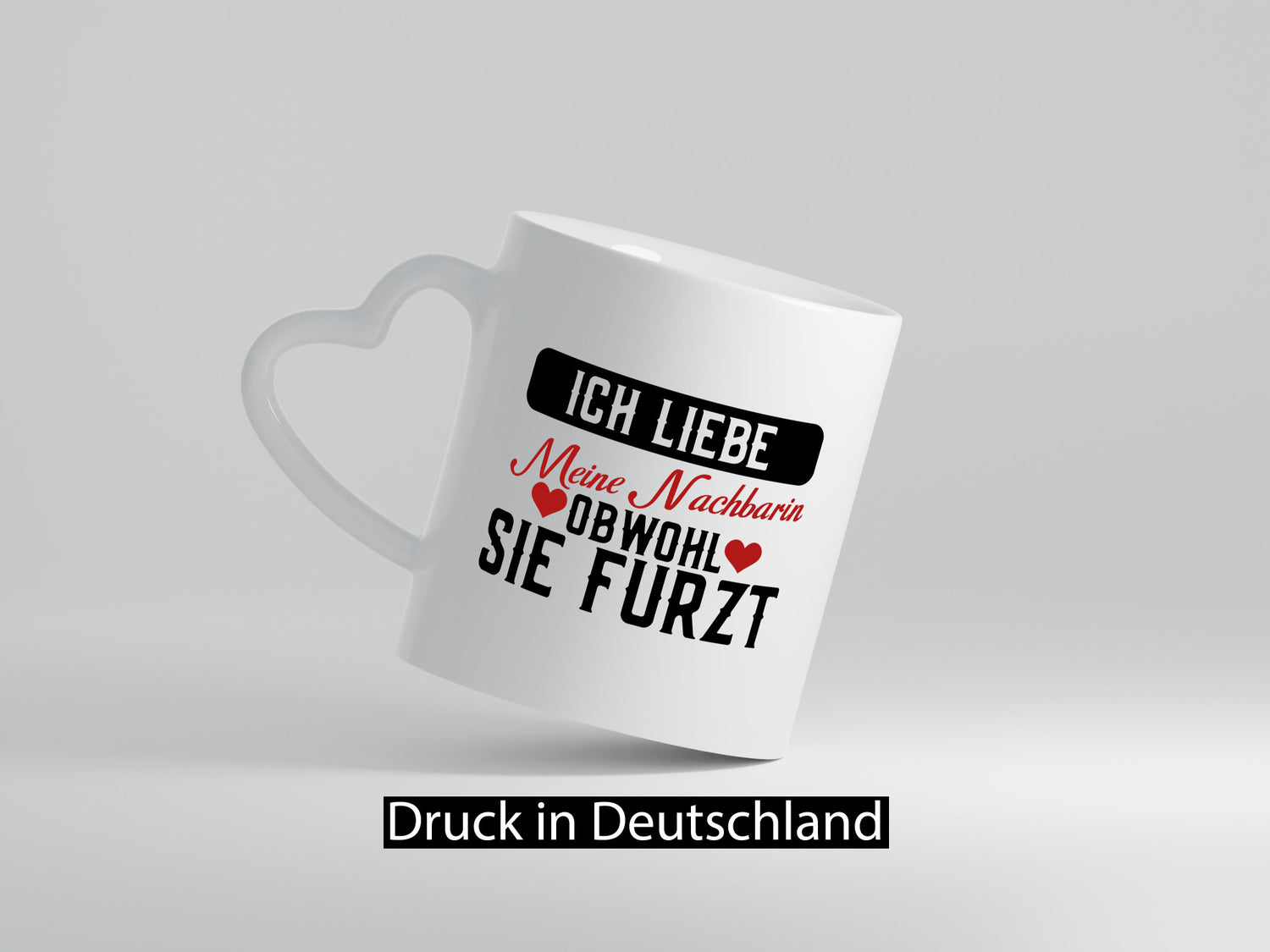 Ich liebe meine Nachbarin | Furz Nachbarschaft Witz Geschenkidee Humor Tasse