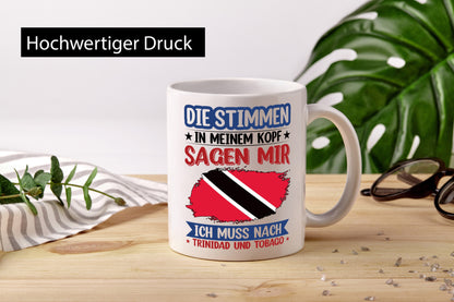 Trinidad und Tobago | Urlaub Stimmen in meinem Kopf v2 Geschenkidee Humor Tasse