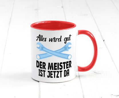 Alles wird gut der meister ist jetzt da | Klempner Humor Geschenkidee Tasse