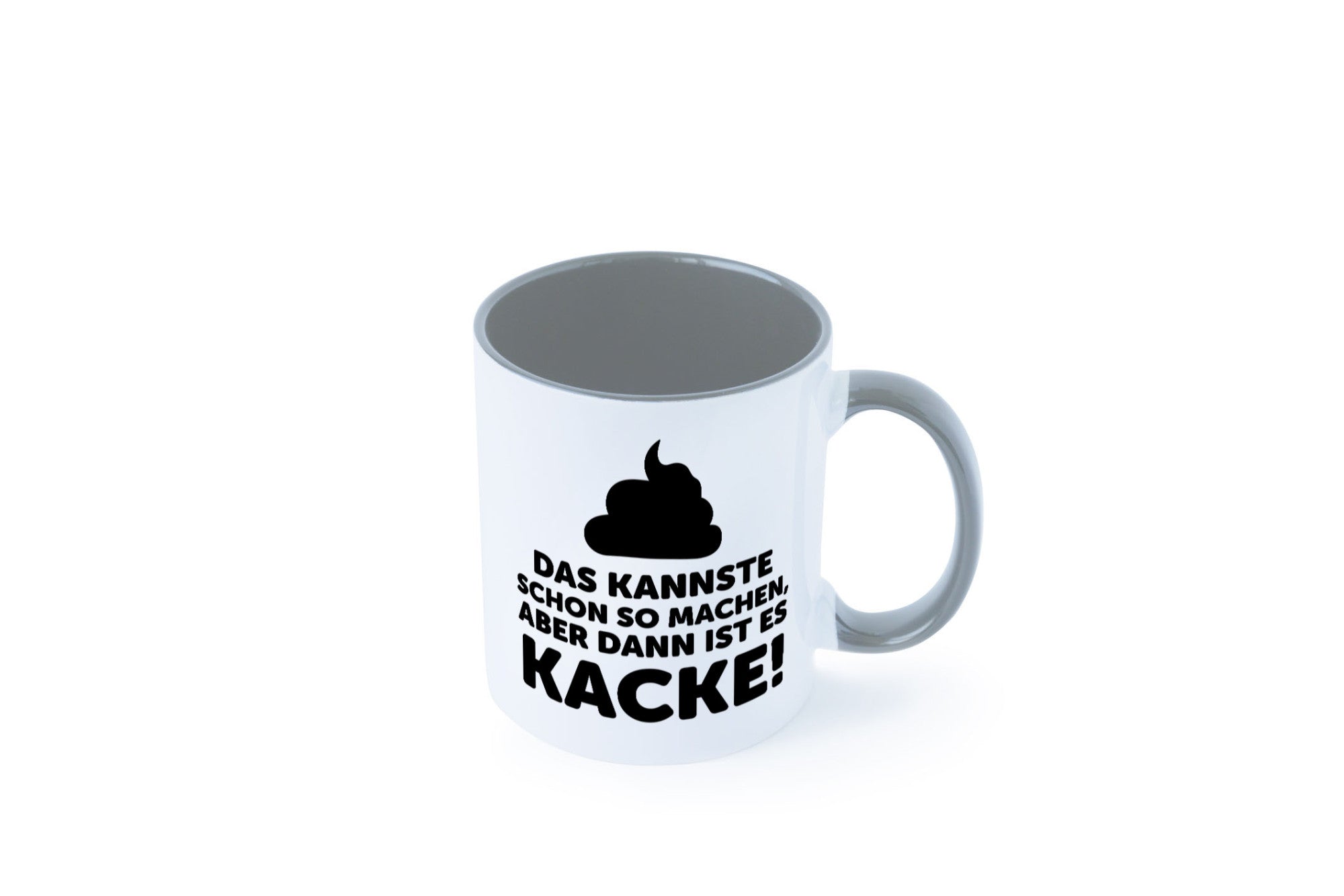 Kannste so machen aber is dann Kacke | Mist gebaut Geschenk Humor Geschenkidee