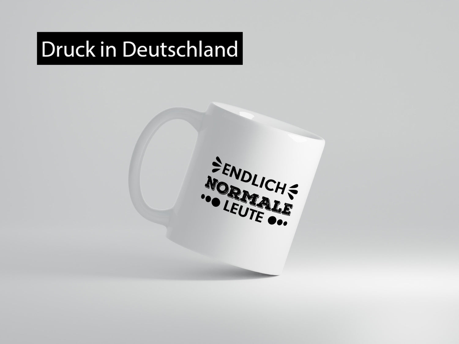 Endlich normale Leute | lustiger Spruch Witz Humor lustig Geschenkidee Geschenk