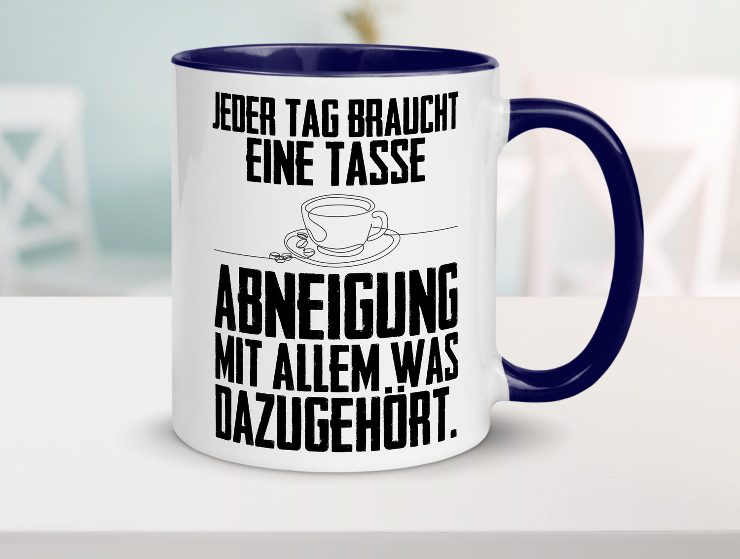 Abneigungstasse Humor Geschenkidee Tasse