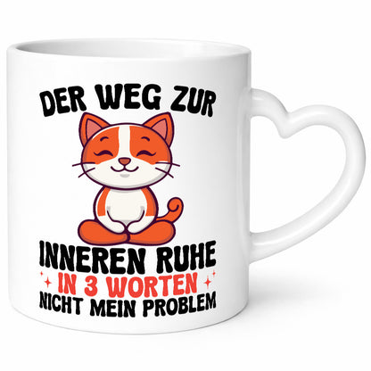 Inneren Ruhe | nicht mein Problem Katze Chillen Humor Tierliebhaber