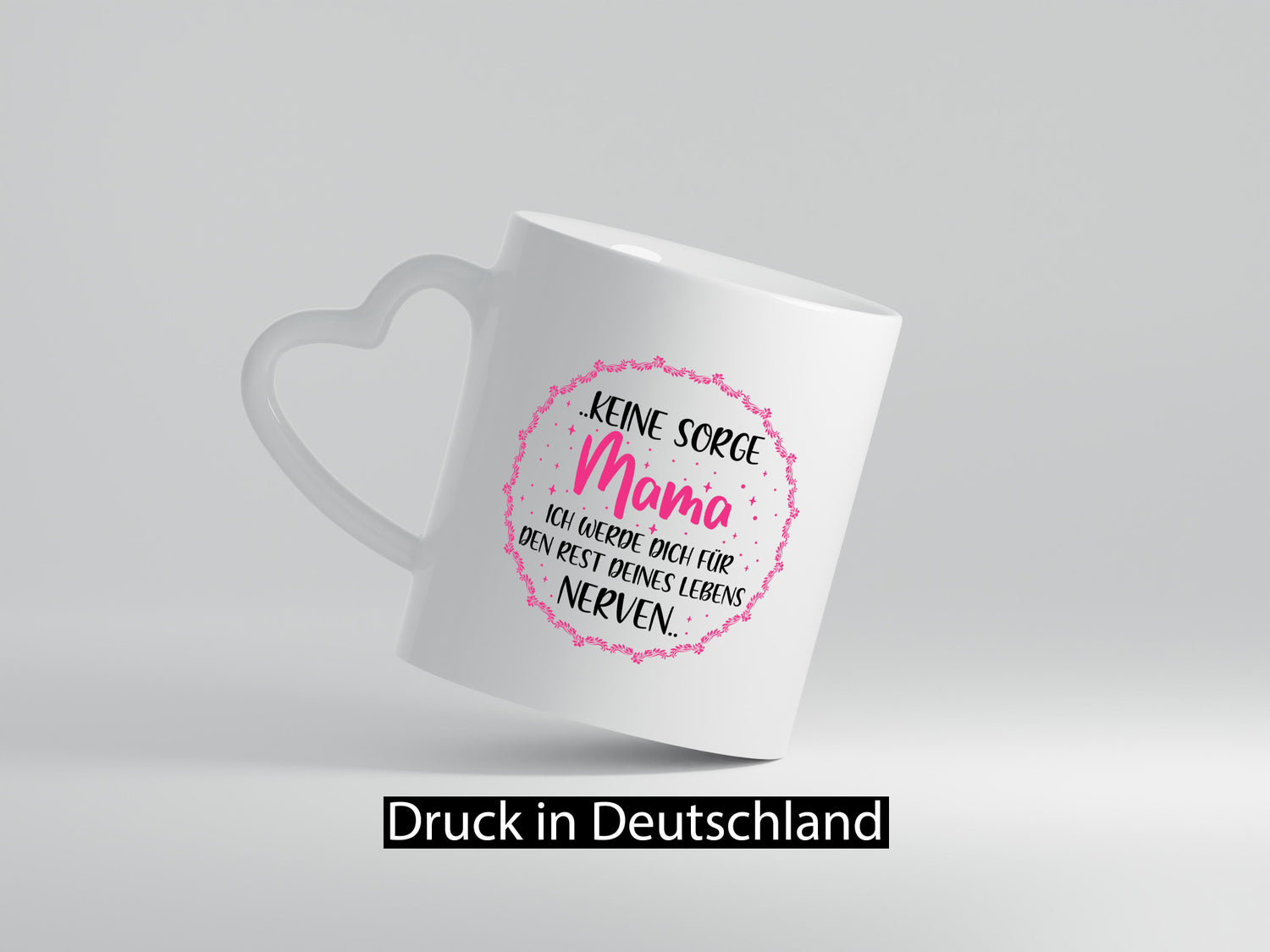 Ich nerve meine Mama für immer | Muttertag Geschenkidee Familie Humor Tasse