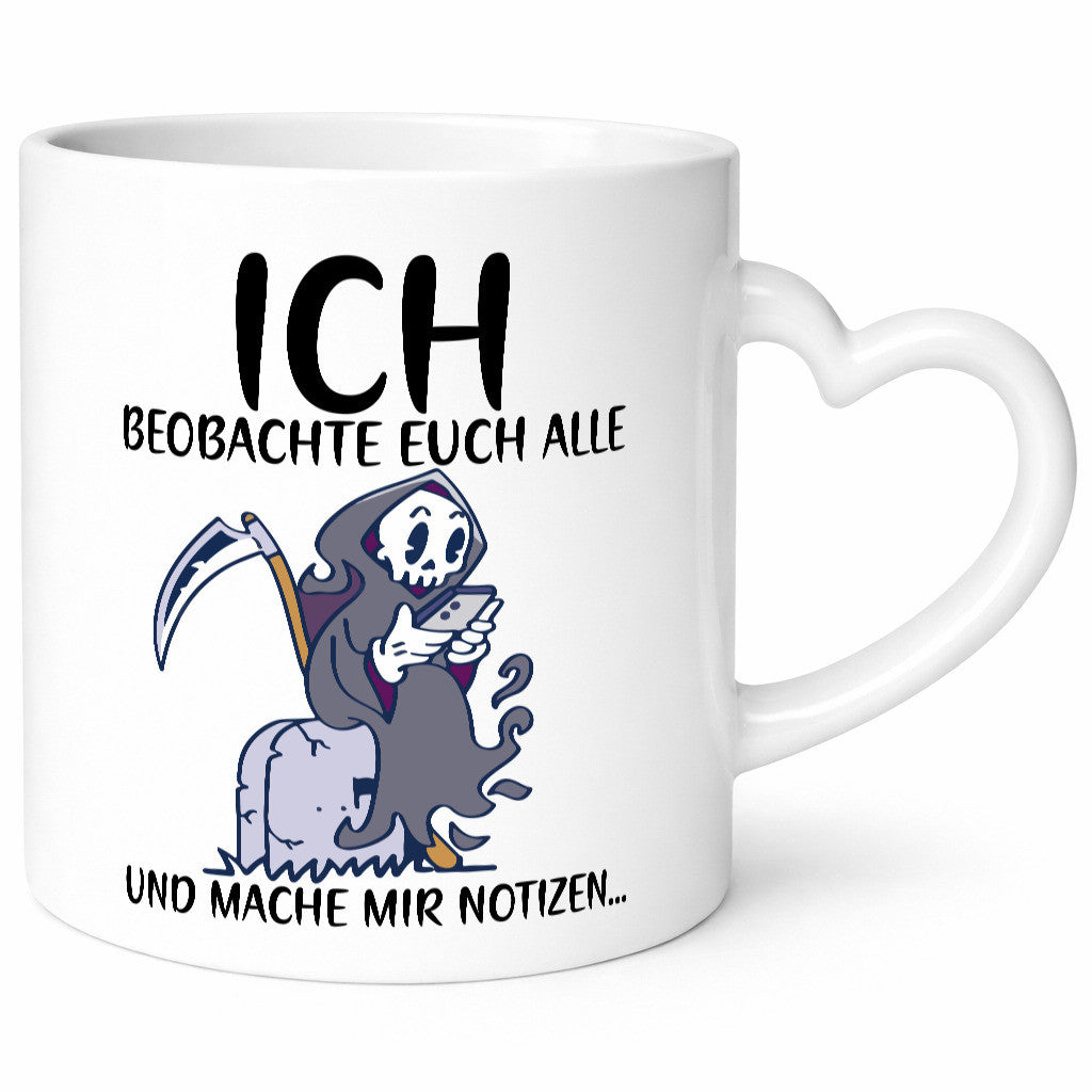 Ich beobachte euch | Sensenmann Sense Skelett Humor Geschenkidee Tasse