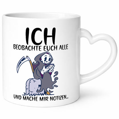 Ich beobachte euch | Sensenmann Sense Skelett Humor Geschenkidee Tasse