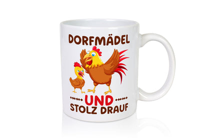Dorfmädel und stolz drauf | Hühner Dorf Bauern Humor Geschenkidee Tasse