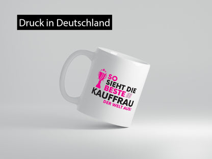 Die weltbeste Kauffrau | Kauffrauen Geschenkidee Humor Tasse