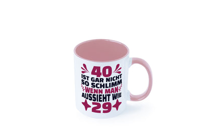 40 ist gar nicht schlimm | 40. Geburtstag Jung aussehen Geschenkidee Humor Tasse