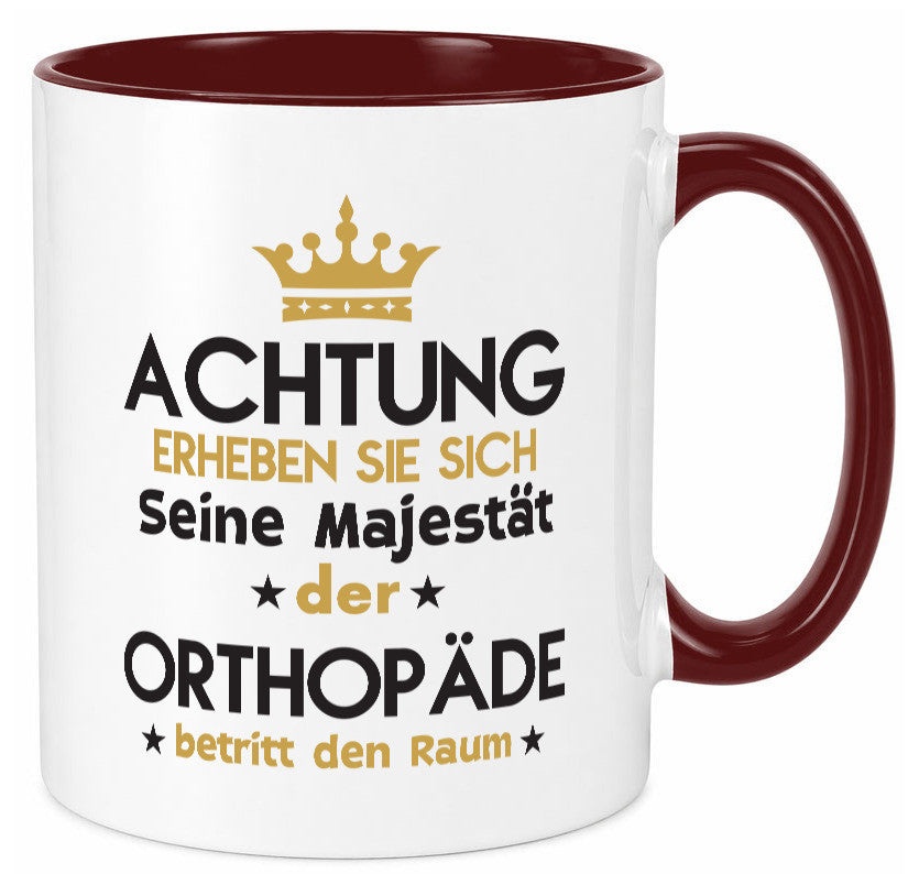 Seine Majestät Orthopäde | Orthopädie lustiger Spruch Geschenk Humor