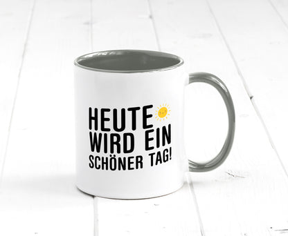 Heute wird ein schöner Tag | Motivation Positive Gedanken lustig Humor