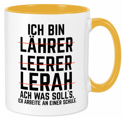Ich bin Lehrer und arbeite an einer Schule Geschenkidee Arbeit Kollegen Büro Tasse