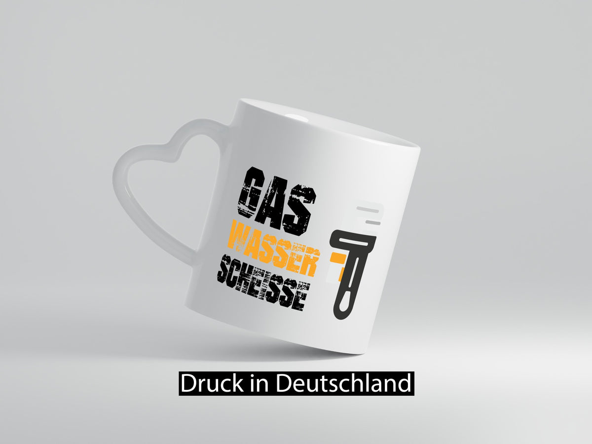 Gas | Wasser Scheisse Klempner lustiger Spruch Geschenk Humor Geschenkidee Tasse