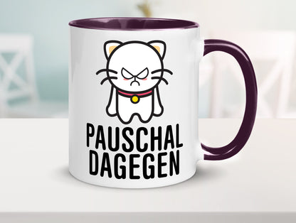 Pauschal dagegen | Katze Wut Geschenk Tierliebhaber Humor lustiger Spruch Tasse