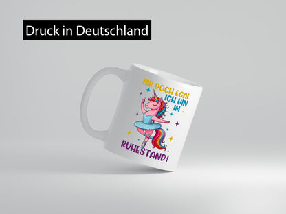 Bin im Ruhestand | Tanzendes Einhorn Geschenkidee Jubiläum Humor Tasse