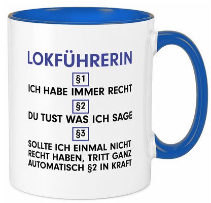 Ich habe immer Recht Lokführerin | Zug Beruf Geschenk Arbeit Kollegen Büro